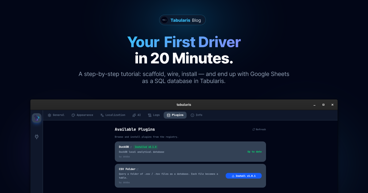 Your First Tabularis Driver in 20 Minutes: Google Sheets, Step by Step