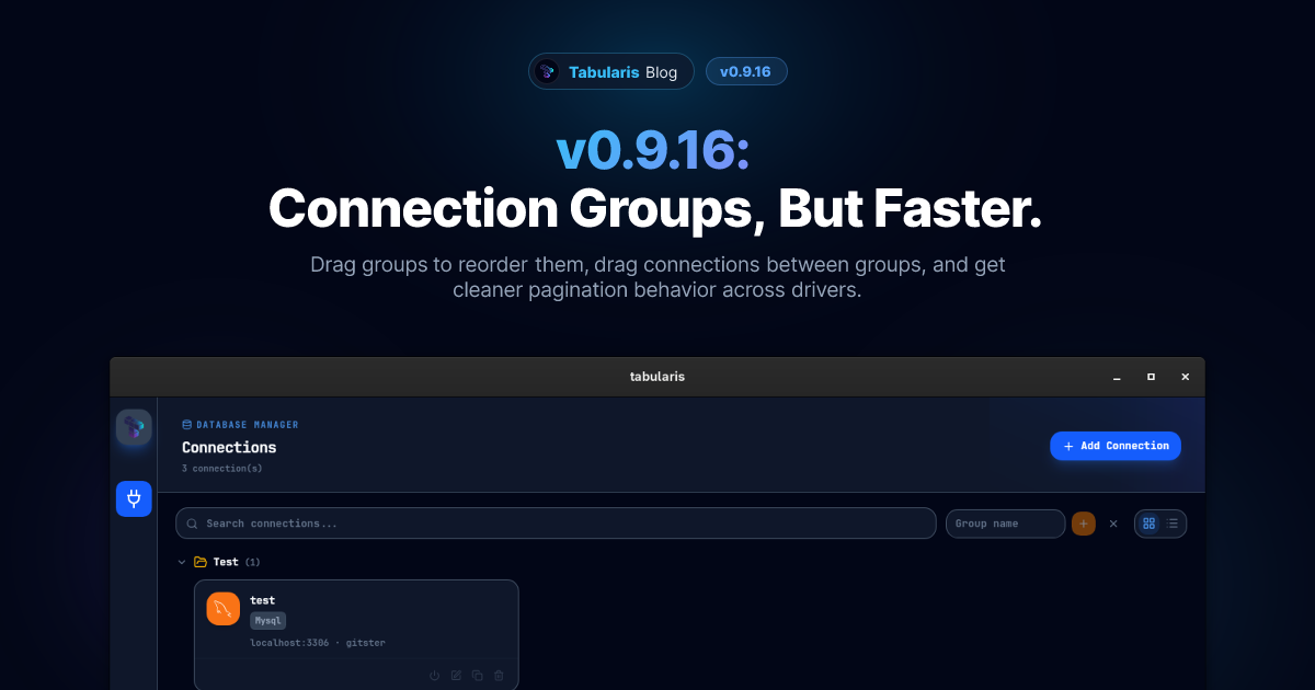 v0.9.16: Connection Groups, But Faster