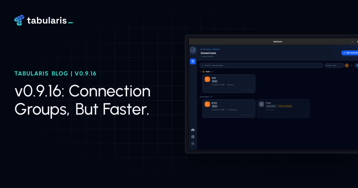 v0.9.16: Connection Groups, But Faster